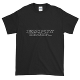 Empty Ur Cup...(Letters Only) Short-Sleeve T-Shirt