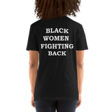#BWFB BLACK WOMEN FIGHTING BACK Short-Sleeve Unisex T-Shirt