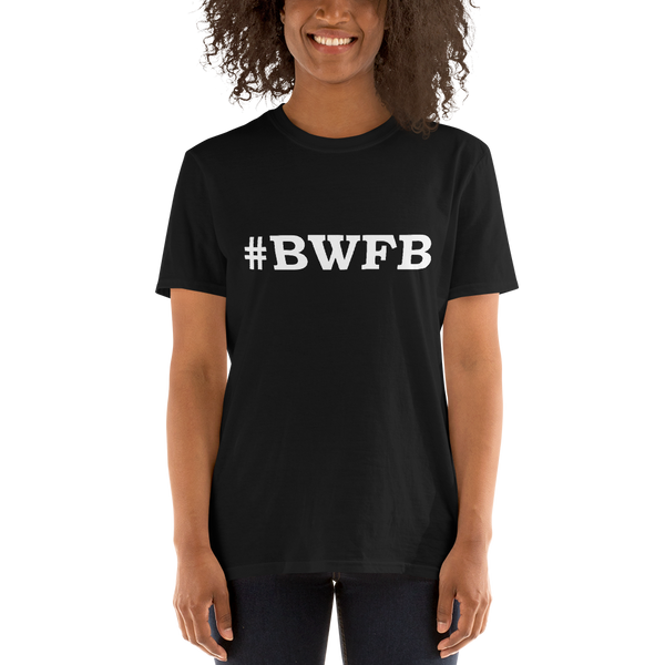 #BWFB BLACK WOMEN FIGHTING BACK Short-Sleeve Unisex T-Shirt