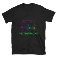 Mystical Magical Muthaf*cka Short-Sleeve Unisex T-Shirt 2 Colors