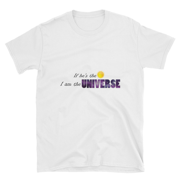 I am the UNIVERSE. Short-Sleeve Unisex T-Shirt