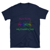 Mystical Magical Muthaf*cka Short-Sleeve Unisex T-Shirt 2 Colors